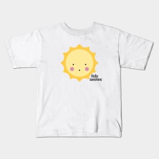 Hello sunshine Kids T-Shirt